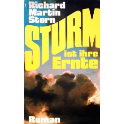 Sturm ist ihre Ernte. Von Richard Martin Stern (1974).