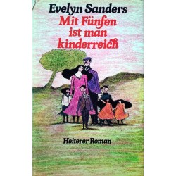 Mit Fünfen ist man kinderreich. Von Evelyn Sanders (1980).