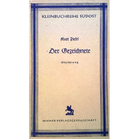 Der Gezeichnete. Von Kurt Ziesel (1942).