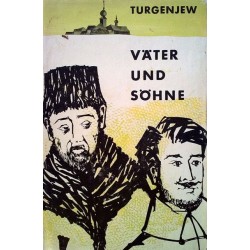 Väter und Söhne. Von Iwan Turgenjew.