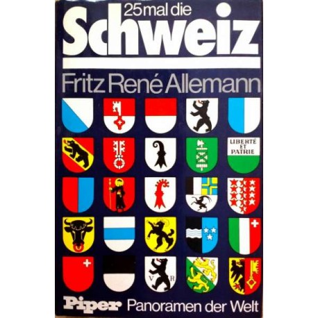 25 mal die Schweiz. Von Fritz René Allemann (1977).