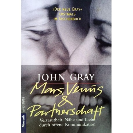 Mars, Venus und Partnerschaft. Von John Gray (1998).