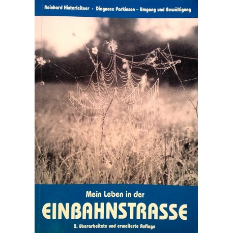 Mein Leben in der Einbahnstrasse. Von Reinhard Hinterleitner (1999).