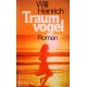 Traumvogel. Von Willi Heinrich (1983).