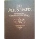 Die alte Schweiz. Von Maria Blaser (1922).