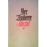 Der Zauberer Muzot. Von E.M. Mungenast (1939).