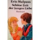 Schöne Zeit der jungen Liebe. Von Eric Malpass (1978).