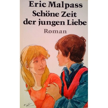 Schöne Zeit der jungen Liebe. Von Eric Malpass (1978).