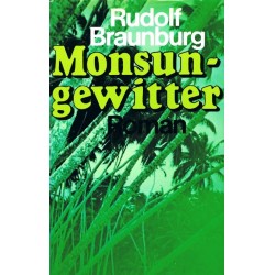 Monsungewitter. Von Rudolf Braunburg (1974).