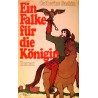 Ein Falke für die Königin. Von Catherine Gaskin (1975).