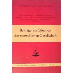 Beiträge zur Situation der menschlichen Gesellschaft. Von Friedrich Salzmann (1956).