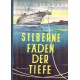 Silberne Fäden der Tiefe. Von Otto Stradal (1951).