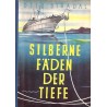 Silberne Fäden der Tiefe. Von Otto Stradal (1951).