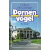 Dornenvögel. Von Colleen McCullough (1977).
