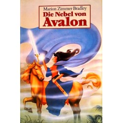 Die Nebel von Avalon. Von Marion Zimmer Bradly (1983).