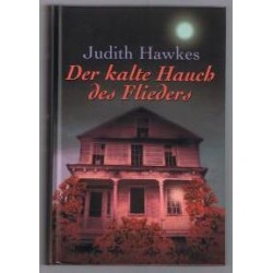 Der kalte Hauch des Flieders. Von Judith Hawkes (1998).