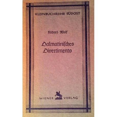 Dalmatinisches Divertimento. Von Richard Wolf (1945).