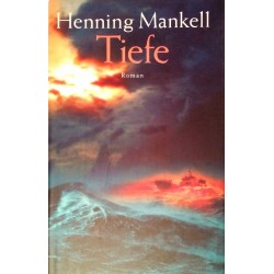 Tiefe. Von Henning Mankell (2005).