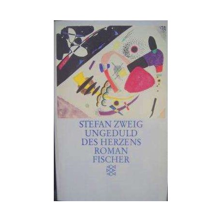 Ungeduld des Herzens. Von Stefan Zweig (1993).