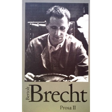 Bertold Brecht. Prosa 2. Von Wolfgang Jeske (1991).