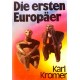 Die ersten Europäer. Von Karl Kromer (1982).