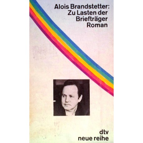 Zu Lasten der Briefträger. Von Alois Brandstetter (1976). Handsigniert!