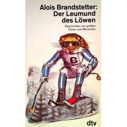 Der Leumund des Löwen. Von Alois Brandstetter (1983). Handsigniert!