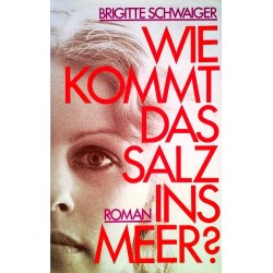 Wie kommt das Salz ins Meer? Von Brigitte Schwaiger (1977).