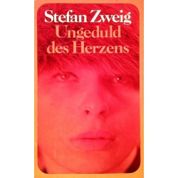 Ungeduld des Herzens. Von Stefan Zweig (1972).