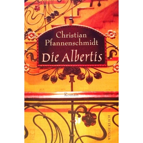 Die Albertis. Von Christian Pfannenschmidt (2001).