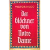 Der Glöckner von Notre Dame. Von Victor Hugo.