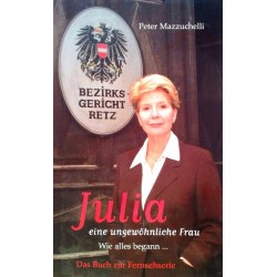 Julia, eine ungewöhnliche Frau. Von Peter Mazzuchelli (2001).