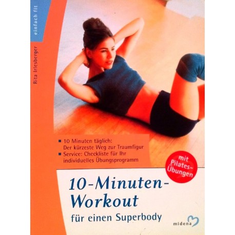 10-Minuten-Workout. Von Rita Irlesberger (1999).
