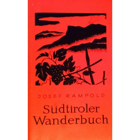 Südtiroler Wanderbuch. Von Josef Rampold (1970).