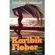 Karibik Fieber. Von Joachim Lehnhoff (1983).