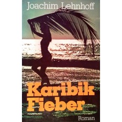 Karibik Fieber. Von Joachim Lehnhoff (1983).