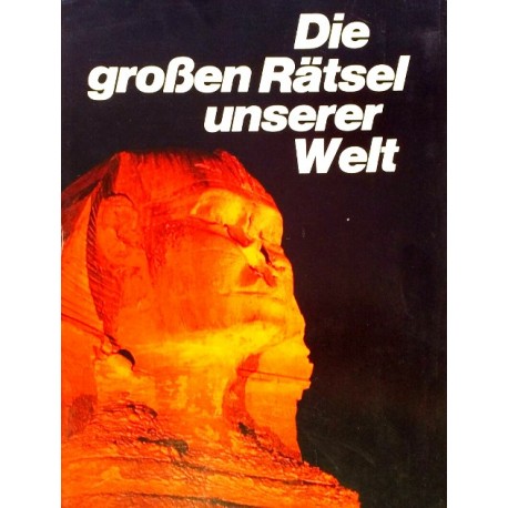 Die großen Rätsel unserer Welt. Von Roland Gööck (1969).