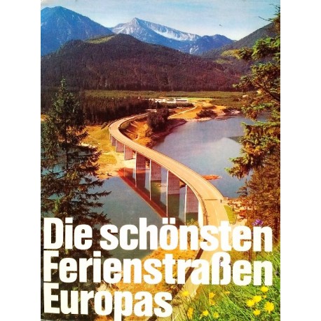 Die schönsten Ferienstraßen Europas. Von Paul Gnuva (1976).