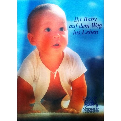 Ihr Baby auf dem Weg ins Leben. Von Helmuth A. Grafinger (1991).
