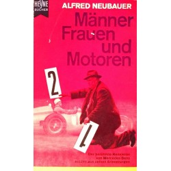 Männer, Frauen und Motoren. Von Alfred Neubauer (1959).
