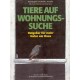 Tiere auf Wohnungssuche. Von Rudolf L. Schreiber (1993).