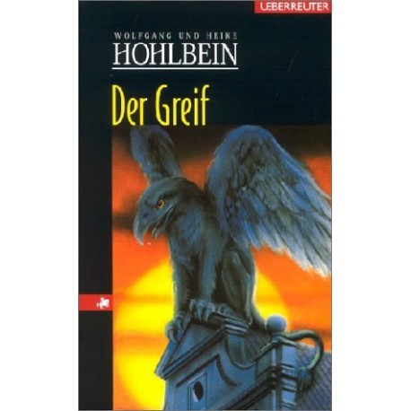 Der Greif. Von Wolfgang Hohlbein (2002).