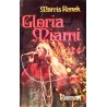 Gloria Miami. Von Morris Renek (1972).