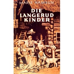 Die Langerudkinder. Von Marie Hamsun (1950).