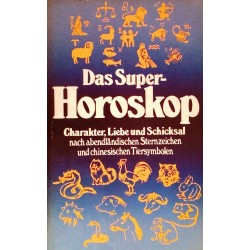 Das Super-Horoskop. Von Georg Wilhelm (1983).