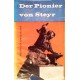 Der Pionier von Steyr. Von Maximilian Narbeshuber (1958).