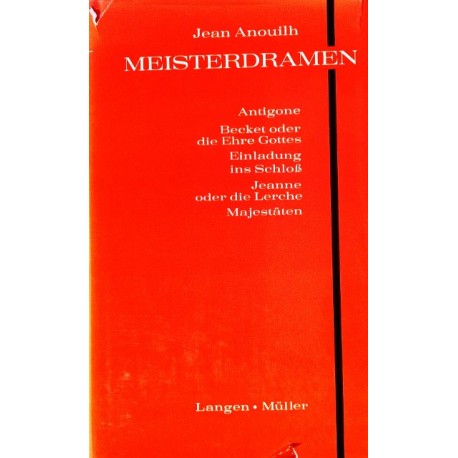 Meisterdramen. Von Jean Anouilh (1967).