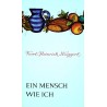 Ein Mensch wie ich. Von Karl Heinrich Waggerl.