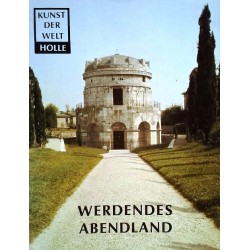 Werdendes Abendland. Kunst der Welt. Von Paolo Verzone (1980).