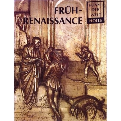 Frührenaissance. Kunst der Welt. Von Manfred Wundram (1980).
